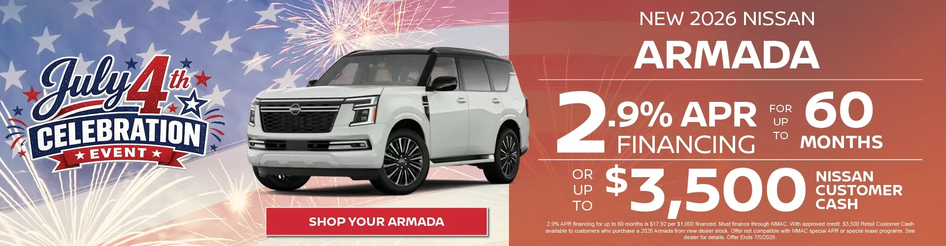 Nissan of Cape Coral July 4th sale: new 2026 Nissan Armada at 2.9% APR for 60 months or $3,500 cash.